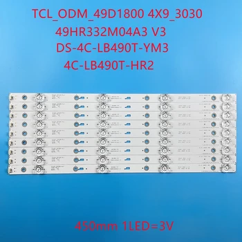 Led trake žarulje 4 TCL_ODM_49D1800 4X9_3030 49HR332M04A3 V3 4C-LB490T-HR2 za Hita chi 49R80 DS-4C-LB490T-YM3