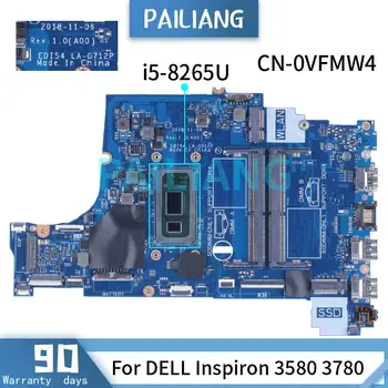 Za DELL Inspiron 3480 3580 3780 3583 i5-8265U Matična ploča laptopa 0VFMW4 EDI54 LA-G712P SRFFX DDR4 Matična ploča laptopa